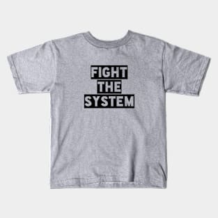 Fight the System Kids T-Shirt